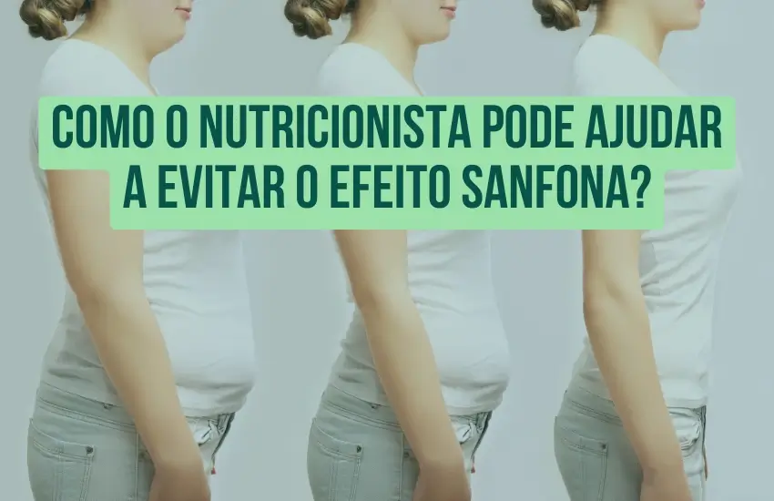 Como o Nutricionista Pode Ajudar a Evitar o Efeito Sanfona?
