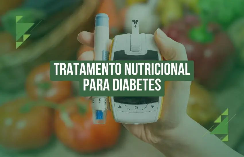 Tratamento Nutricional Para Diabetes